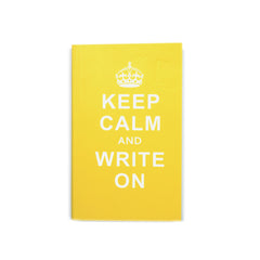 Keep Calm & Write On Notebook